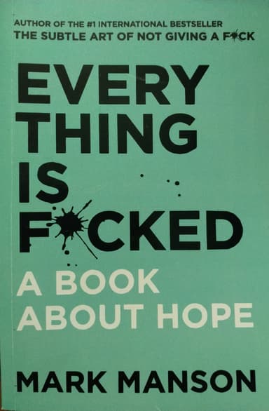 Everything is Fucked: A Book About Hope